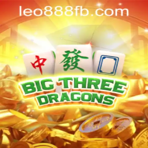 Exploring the Thrills of BigThreeDragons at LEO888 Casino