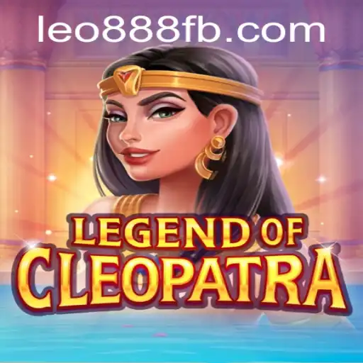 Explore the Enchanting World of LegendOfCleopatra at LEO888 Casino