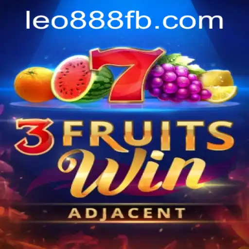 Exploring the Allure of 3FruitsWin at LEO888 Casino