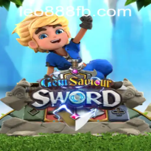 GemSaviourSword at LEO888 Casino: A Dazzling Adventure Awaits