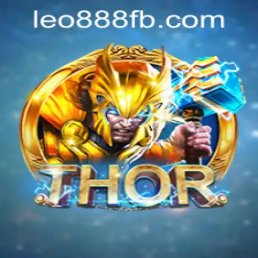 Discover the Thrilling World of THOR at LEO888 Casino