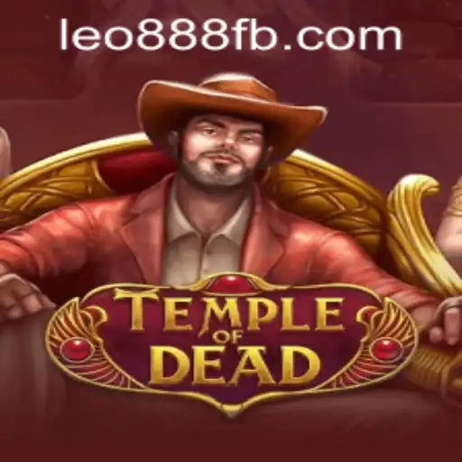 Explore the Thrills of TempleofDead at LEO888 Casino