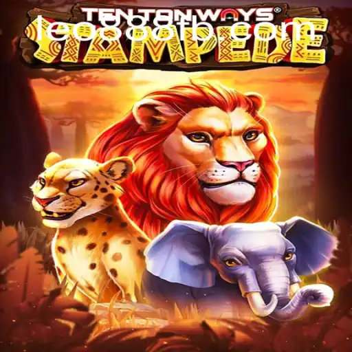 Unveiling TenTonWaysStampede: A Thrilling Adventure in LEO888 Casino