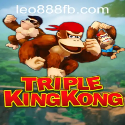 Exploring the Thrilling World of TripleKingKong at LEO888 Casino